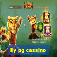 lily pg cassino